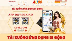 Tải App AU88 – Hướng Dẫn Cài Đặt Android & iPhone 2026