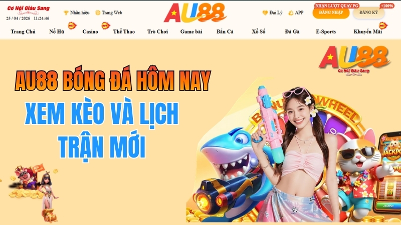 AU88 Bóng Đá Hôm Nay – Xem Kèo Và Lịch Trận Mới