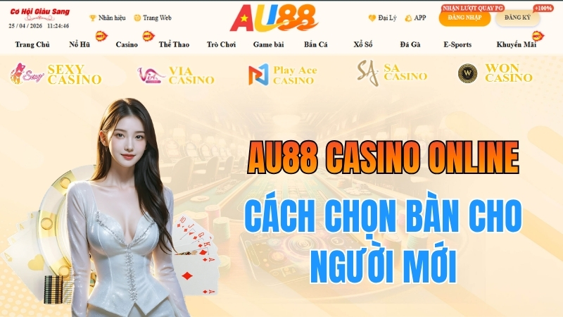 Cách Chọn Bàn AU88 Casino Online Cho Người Mới