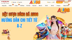 Đặt Cược Bóng Đá AU88 – Hướng Dẫn Chi Tiết Từ A-Z